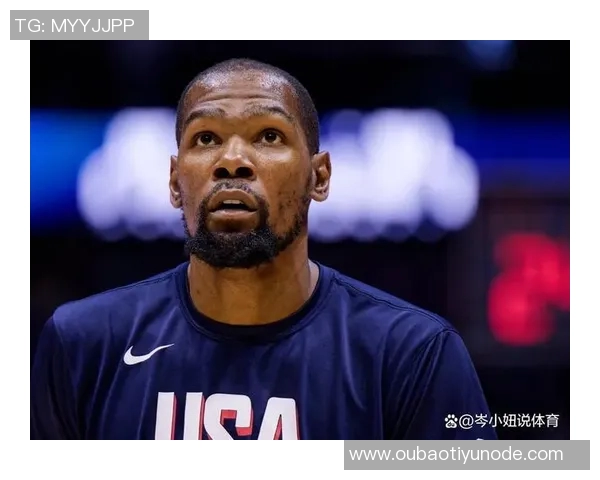 杜兰特谈更衣室角色：成为队友们可以依赖的信任之源