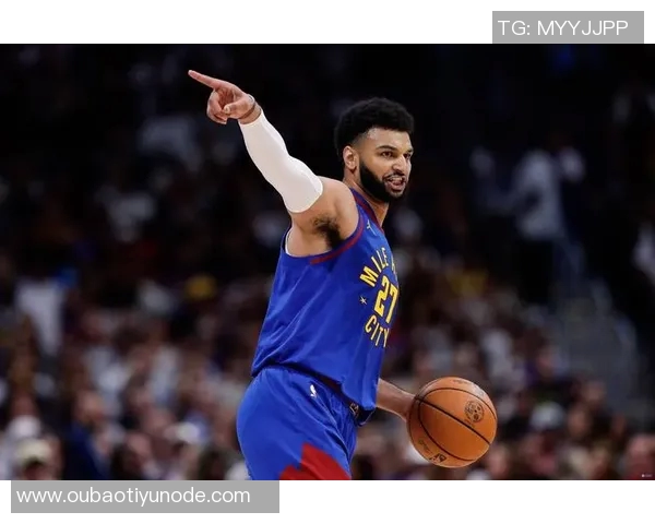 贾马尔穆雷荣获周最佳称号书写职业生涯新篇章